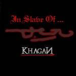 Khagan : In Slave of...